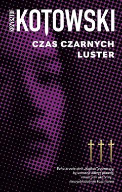 Kapłan (tom 3) Czas Czarnych Luster