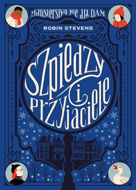 Ministerstwo Nie dla Dam (tom 3) Szpiedzy i przyjaciele [zapowiedź 13.05]