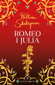 William Shakespeare. Złota kolekcja. Romeo i Julia