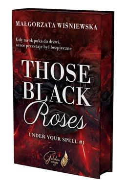 Under your spell #1 Those black roses (barwione brzegi)