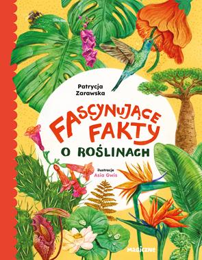Fascynujące fakty o roślinach [zapowiedź 29.04]