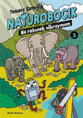 Naturobocik (tom 3) Na ratunek olbrzymom
