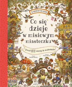 W misiowym lesie. Co się dzieje w misiowym miasteczku