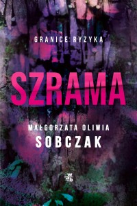 Granice ryzyka (tom 3) Szrama