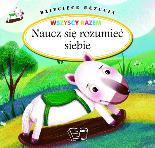 Dziecięce uczucia. Naucz się rozumieć siebie