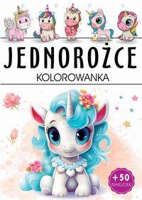 Kolorowanka Jednorożce (z naklejkami)