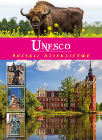 UNESCO Polskie dziedzictwo