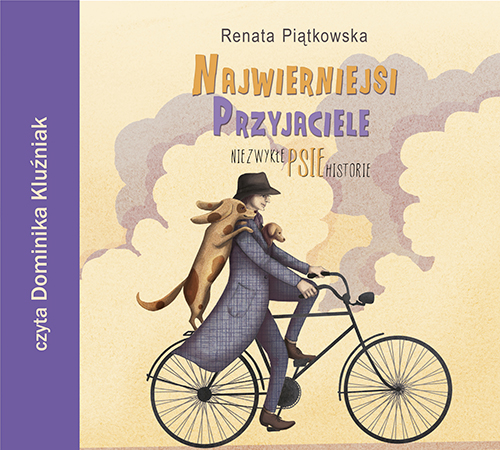 Najwierniejsi przyjaciele. Niezwykłe psie historie (audiobook)