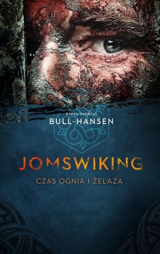 Jomswiking. Czas ognia i żelaza
