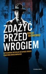 Carl von Wedel (tom 2) Zdążyć przed wrogiem