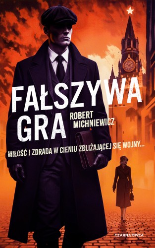 Carl von Wedel (tom 3) Fałszywa gra