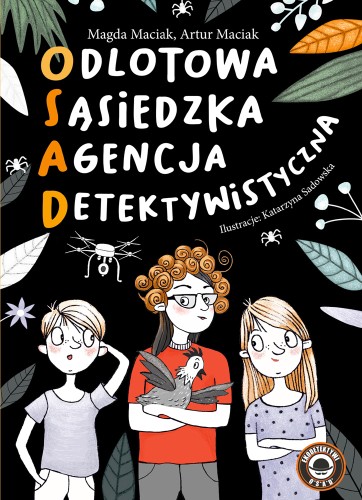 Odlotowa sąsiedzka agencja detektywistyczna (tom 1) Na tropie przemytników zwierząt