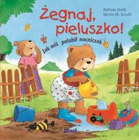 Żegnaj pieluszko! Jak miś polubił nocniczek