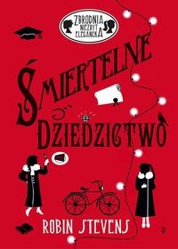 Zbrodnia niezbyt elegancka (tom 5) Śmiertelne dziedzictwo