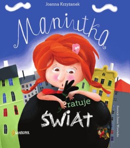 Maniutka ratuje świat
