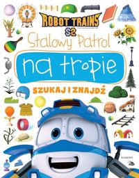 Robot Trains Stalowy Patrol na tropie Szukaj i znajdź