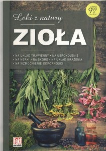 Zioła. Leki z natury