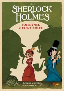 Komiksy paragrafowe. Sherlock Holmes. Pojedynek z Irene Adler
