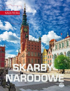 Nasza Polska. Skarby narodowe