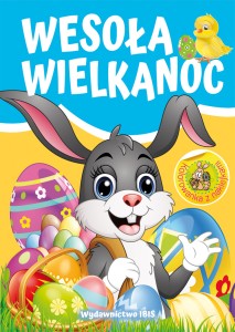 Hej, Święta... Wesoła Wielkanoc (+ naklejki)