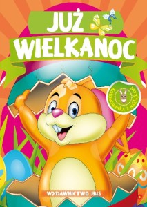 Już Wielkanoc (kolorowanka z naklejkami)