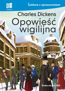 Opowieść wigilijna (lektura z opracowaniem)