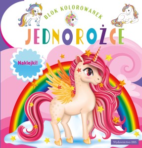 Blok kolorowanek. Jednorożce (+naklejki)