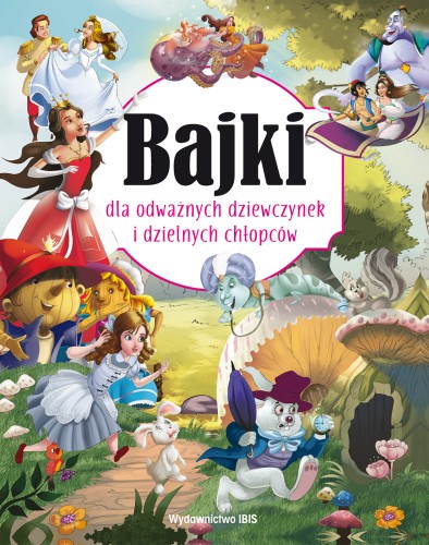 Bajki dla odważnych dziewczynek i dzielnych chłopców (Delikatnie uszkodzone)