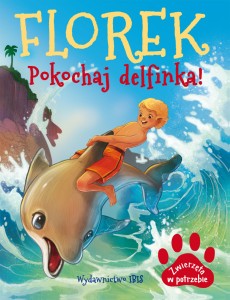 Zwierzęta w potrzebie. Florek. Pokochaj delfinka!