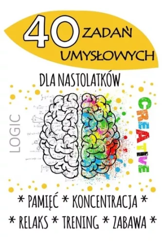 40 zadań umysłowych dla nastolatków