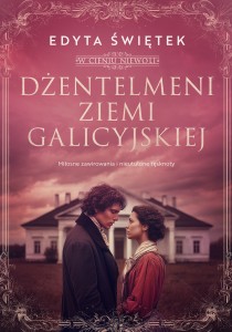  W cieniu niewoli (Tom 1) Dżentelmeni ziemi galicyjskiej