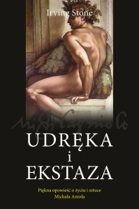 Udręka i ekstaza. Piękna opowieść o życiu i sztuce Michała Anioła