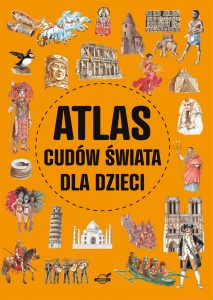 Atlas cudów świata dla dzieci (Delikatnie uszkodzone)