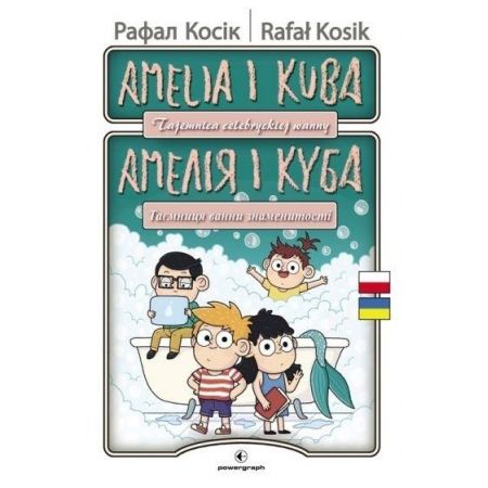 Amelia i Kuba Tajemnica celebryckiej wanny Wersja dwujęzyczna polsko-ukraińska