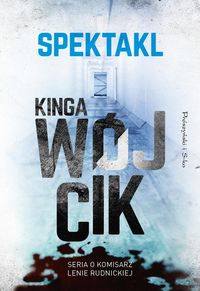 Spektakl. Osuwisko. Seria o komisarz Lenie Rudnickiej