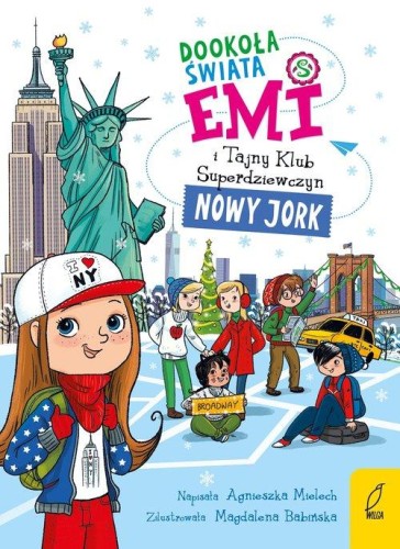 Emi i Tajny Klub Superdziewczyn. Dookoła świata (tom 2) Nowy Jork