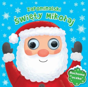 Zapominalski Święty Mikołaj. Ruchome oczka