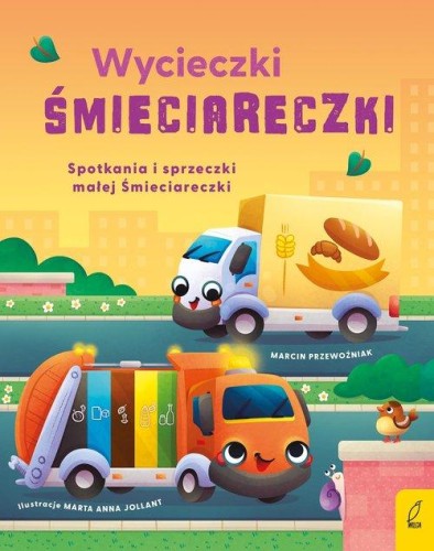 Wycieczki Śmieciareczki (tom 2) Spotkania i sprzeczki małej Śmieciareczki