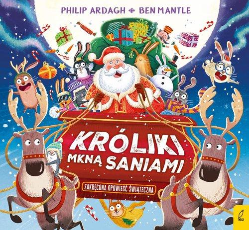 Króliki mkną saniami. Zakręcona opowieść świąteczna