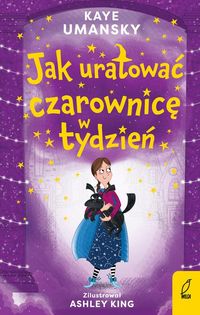 Jak uratować czarownicę w tydzień (tom 2)