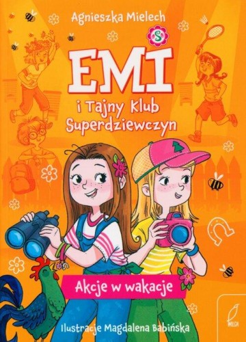 Emi i Tajny Klub Superdziewczyn (tom 4) Akcje w wakacje