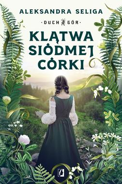 Duch Gór (tom 1) Klątwa siódmej córki