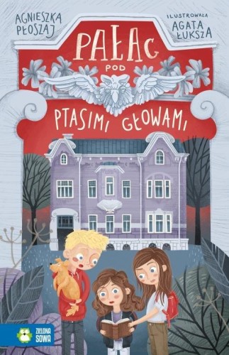 Pałac pod ptasimi głowami