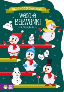 Nadchodzi Gwiazdka. Wesołe bałwanki (z naklejkami)