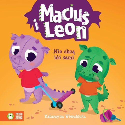 Maciuś i Leon. Nie chcą iść sami