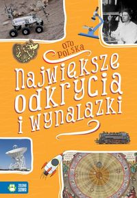 Oto Polska. Największe odkrycia i wynalazki