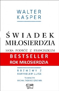 Świadek Miłosierdzia. Moja podróż z Franciszkiem