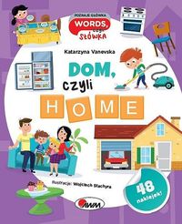 Poznaje główka words, czyli słówka Dom, czyli home