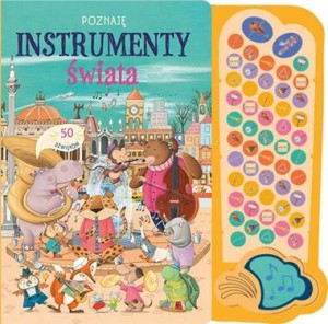 50 dźwięków. Poznaję instrumenty świata (książeczka dźwiękowa)