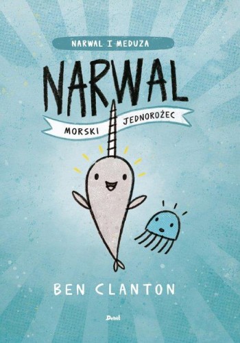 Narwal i meduza. Narwal morski jednorożec